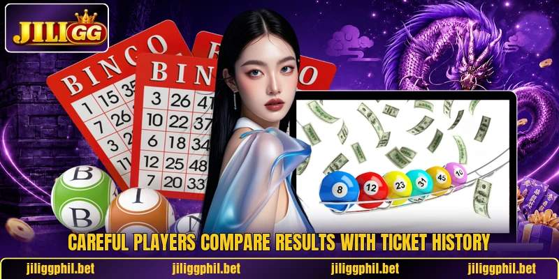 Careful players compare results with ticket history Careful players compare results with ticket history