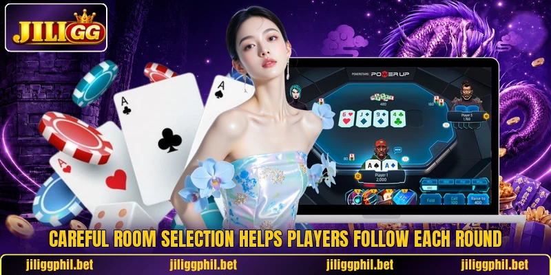 Careful room selection helps players follow each round Careful room selection helps players follow each round