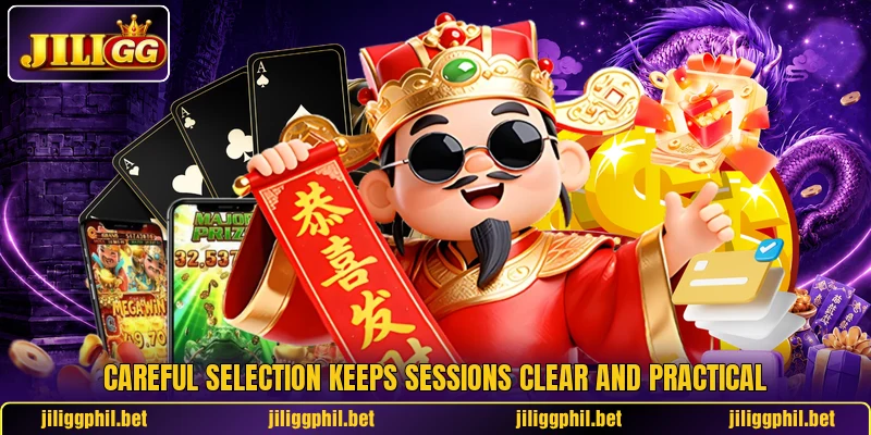 Careful selection keeps sessions clear and practical Careful selection keeps sessions clear and practical