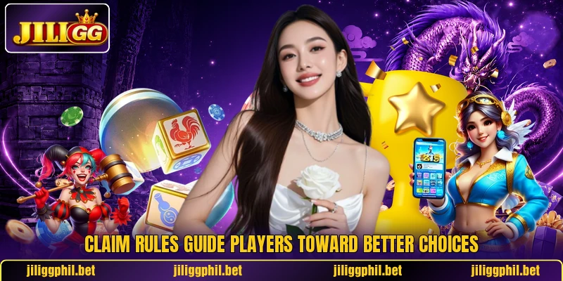 Claim rules guide players toward better choices Claim rules guide players toward better choices