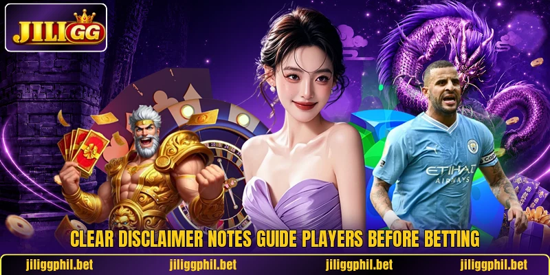 Clear disclaimer notes guide players before betting Clear disclaimer notes guide players before betting