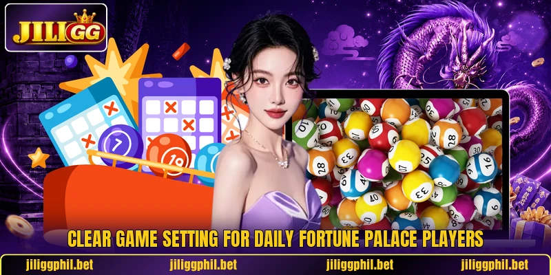 Clear game setting for Daily Fortune Palace players Clear game setting for Daily Fortune Palace players