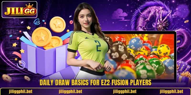 Daily draw basics for EZ2 Fusion players Daily draw basics for EZ2 Fusion players