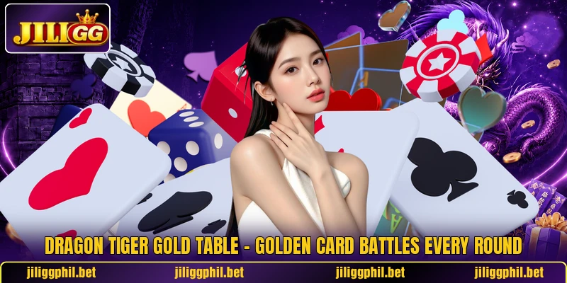 Dragon Tiger Gold Table – Golden Card Battles Every Round 4 Dragon Tiger Gold Table – Golden Card Battles Every Round