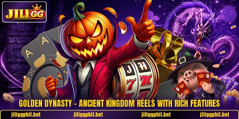 Golden Dynasty – Ancient Kingdom Reels With Rich Features 5 Golden Dynasty – Ancient Kingdom Reels With Rich Features