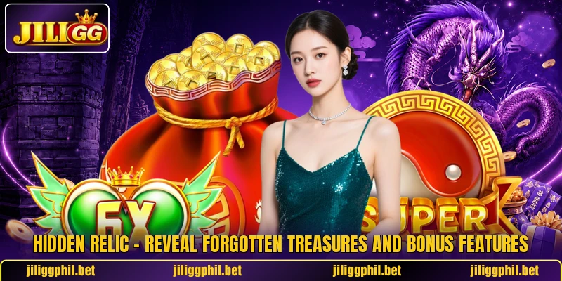 Hidden Relic – Reveal Forgotten Treasures And Bonus Features 2 Hidden Relic – Reveal Forgotten Treasures And Bonus Features