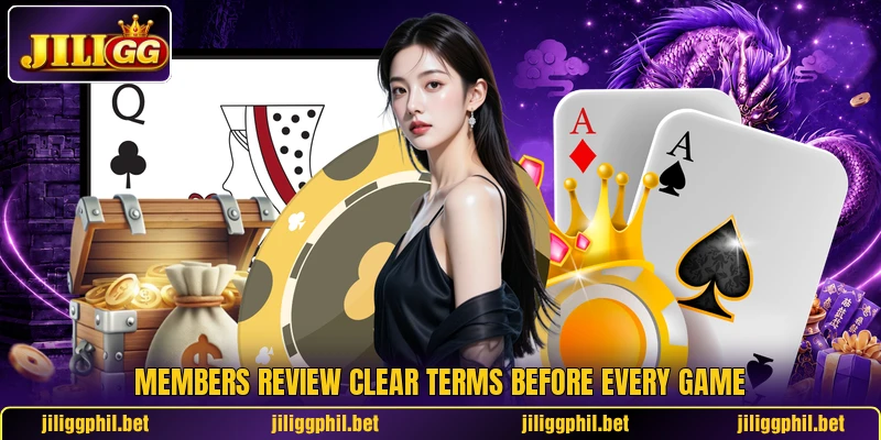 Members review clear terms before every game Members review clear terms before every game