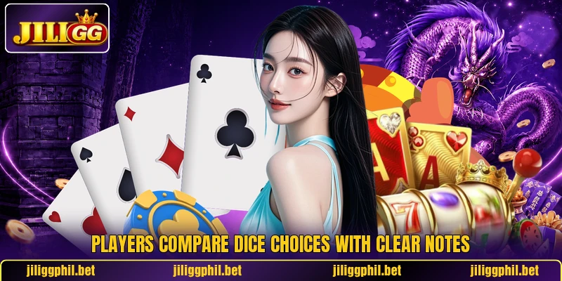 Players compare dice choices with clear notes Players compare dice choices with clear notes