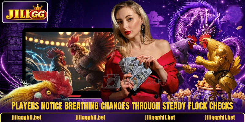 Players notice breathing changes through steady flock checks Players notice breathing changes through steady flock checks