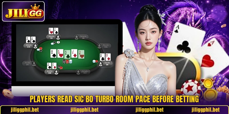 Players read Sic Bo Turbo Room pace before betting Players read Sic Bo Turbo Room pace before betting