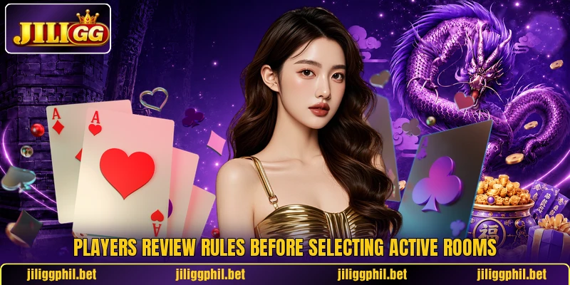 Players review rules before selecting active rooms Players review rules before selecting active rooms