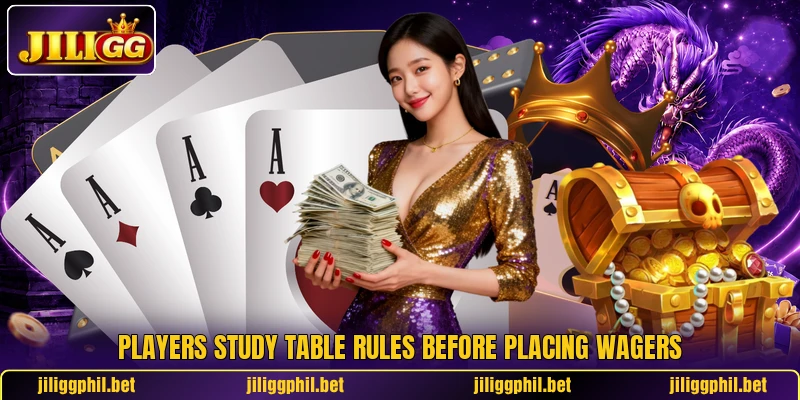 Players study table rules before placing wagers Players study table rules before placing wagers