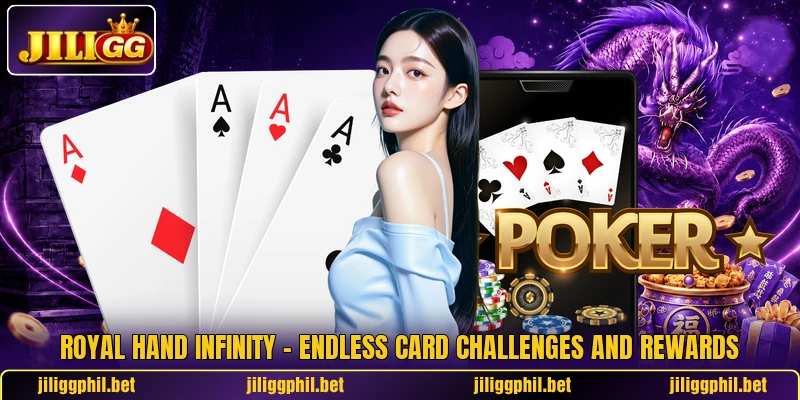 Royal Hand Infinity – Endless Card Challenges And Rewards 7 Royal Hand Infinity – Endless Card Challenges And Rewards
