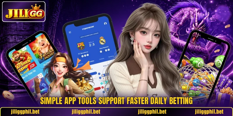 Simple app tools support faster daily betting Simple app tools support faster daily betting