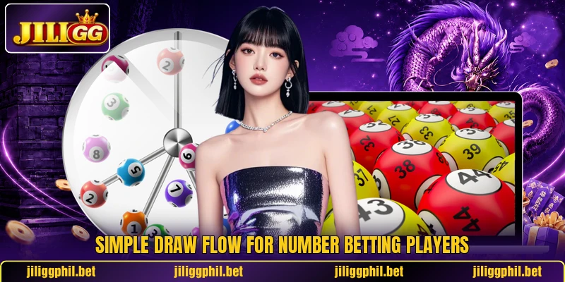 Simple draw flow for number betting players Simple draw flow for number betting players